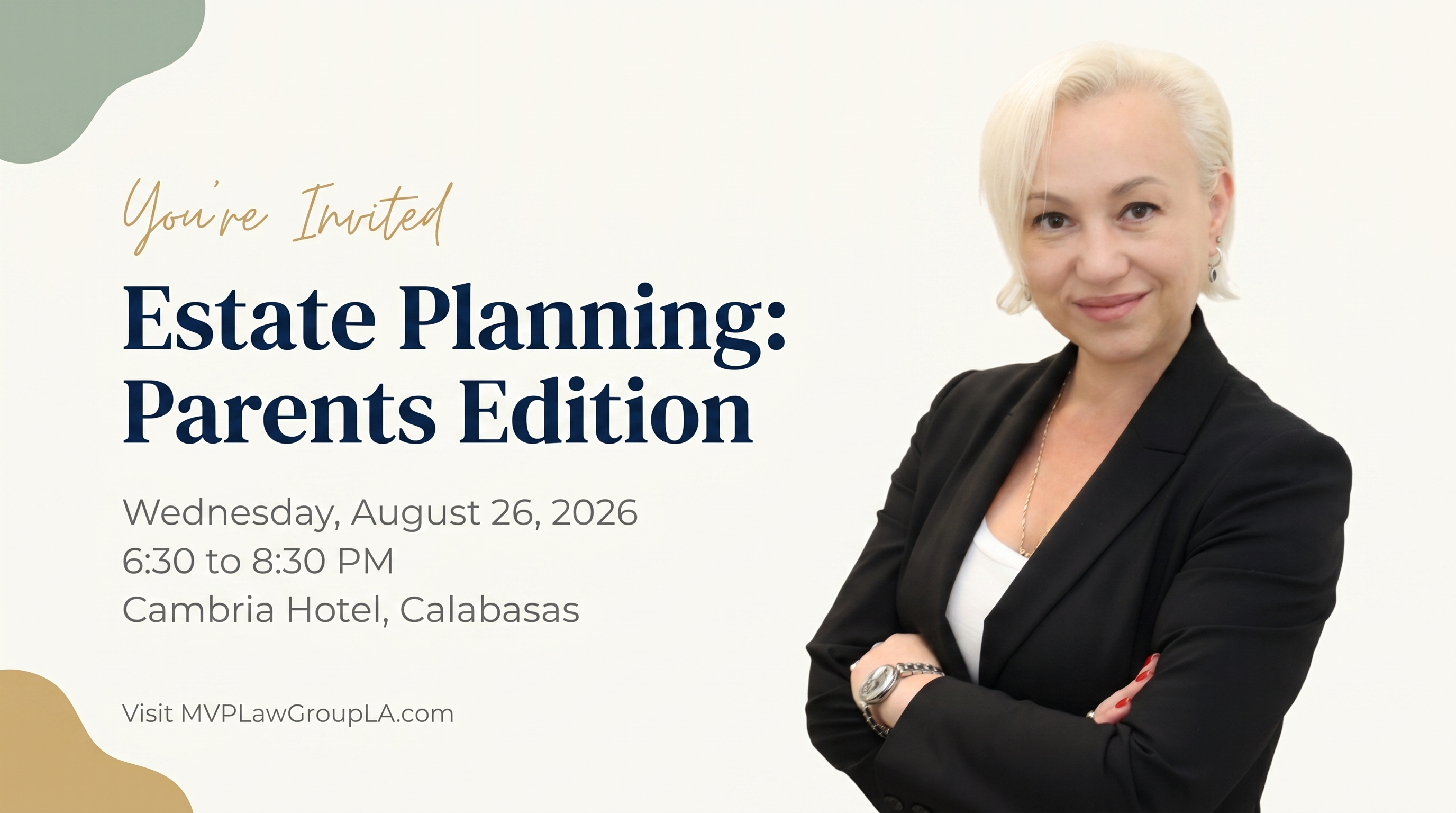 Estate Planning: Parents Edition with Maria V. Primushko, Wednesday August 26 2026, 6:30 to 8:30 PM, Cambria Hotel Calabasas